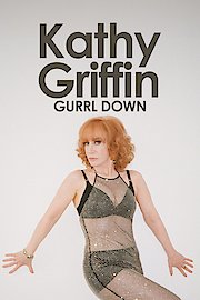 Kathy Griffin: Gurrl Down! poster