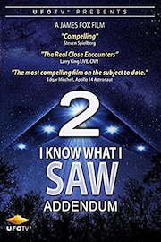 UFOTV Presents: I Know What I Saw Part 2 Addendum