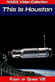 NASA Video Collection: This is Houston - Flight of Gemini VIII