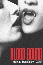 Blood Bound: Meat Market Cut