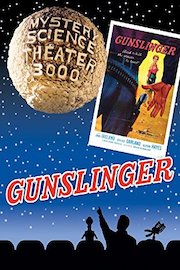 Mystery Science Theater 3000: Gunslinger poster