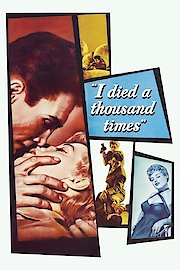 I Died a Thousand Times poster