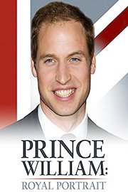 Prince William: A Royal Portrait poster