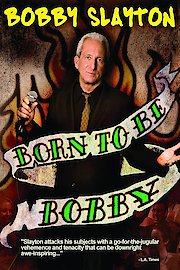 Bobby Slayton: Born to Be Bobby poster