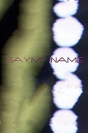 Say My Name poster