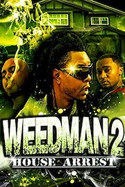 Weed Man 2: House Arrest poster