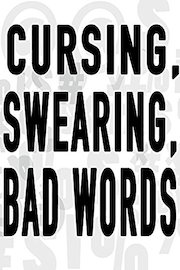 Cursing, Swearing, Bad Words poster
