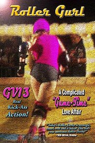 GRAFFITI VERITE' 13 (GV13) ROLLER GURL: A Complicated "Game-Time" Love Affair