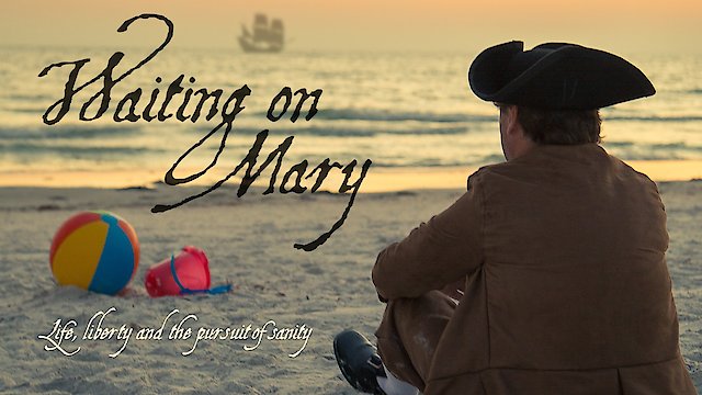 Watch Waiting on Mary Online