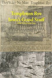 Templeton Rye: Iowa's Good Stuff poster