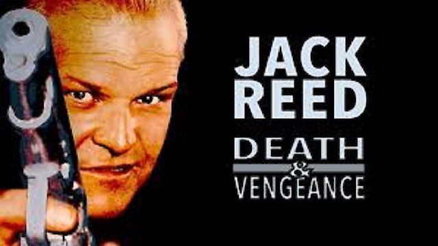 Watch Jack Reed: Death and Vengeance Online