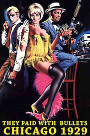 They Paid With Bullets Chicago 1929 poster