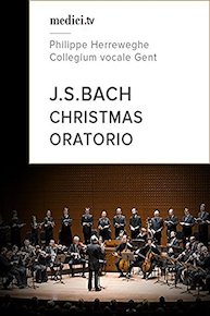 Bach, Christmas Oratorio - Philippe Herreweghe, Collegium vocale Gent