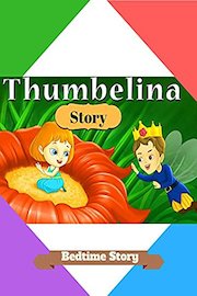 Thumbelina Story - Bedtime Story poster