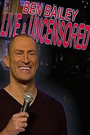 Ben Bailey: Live and Uncensored
