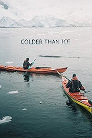 Colder Than Ice poster