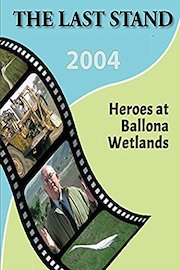 The Last Stand: Heroes at Ballona Wetlands poster