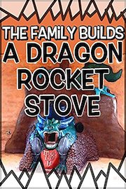 The Family Builds a Dragon Rocket Stove