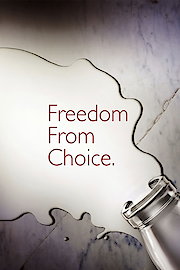 Freedom from Choice poster