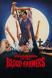 Invasion Of The Blood Farmers