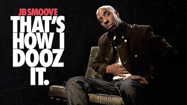 Watch JB Smoove: That's How I Dooz It Online