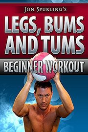 Legs, Bums and Tums - Jon Spurling's Beginner Workout Series