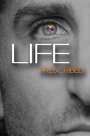 Life Prescribed poster