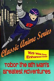 Tobor the 8th Man's Greatest Adventures (1960's)