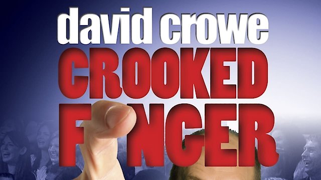 Watch David Crowe - Crooked Finger Online