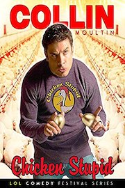 Collin Moulton: Chicken Stupid