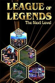 League of Legends: The Next Level