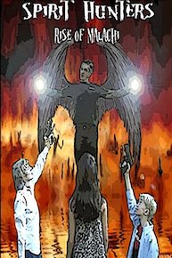 Spirit Hunters 2 - Rise of Malachi