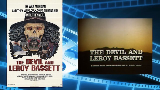 Watch The Devil and Leroy Bassett Online