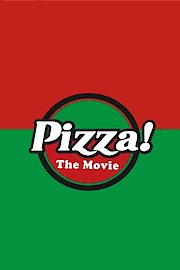 Pizza! The Movie poster