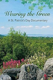 Wearing The Green: A Documentary On St. Patrick's Day