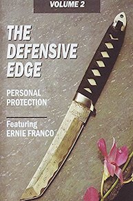 The Defensive Edge Volume 2 Personal Protection Featuring Ernie Franco