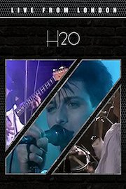 H2O - Live From London