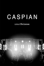 Caspian Live At Larcom poster