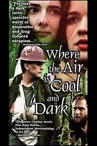 Where the Air is Cool and Dark