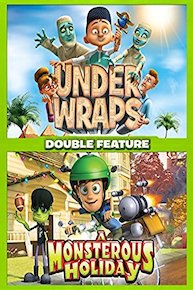 Under Wraps & Monsterous Holiday Double Feature
