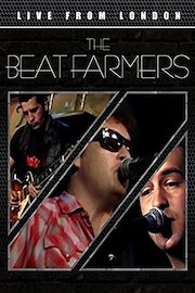 The Beat Farmers - Live From London poster