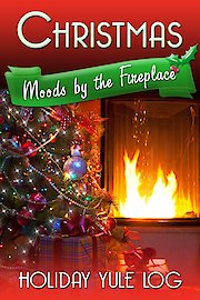 Christmas Moods by the Fireplace: Holiday Yule Log