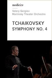 Tchaikovsky, Symphony No. 4 - Valery Gergiev, Mariinsky Theater Orchestra