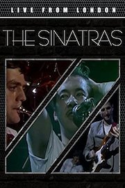 The Sinatras - Live From London