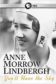Anne Morrow Lindbergh: You'll Have the Sky poster
