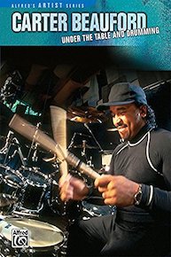 Carter Beauford: Under the Table and Drumming