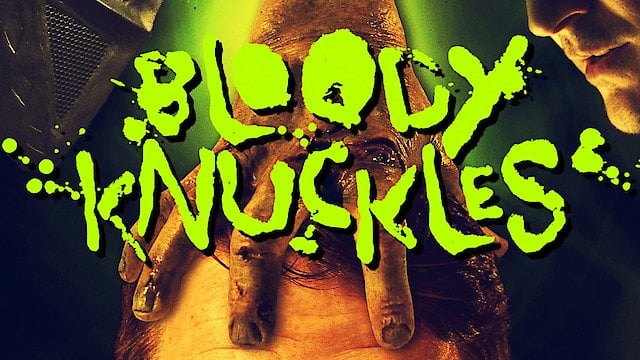 Watch Bloody Knuckles Online