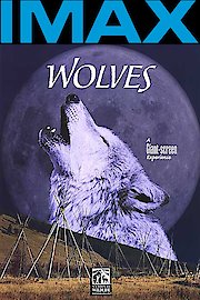 Wolves - As Seen in IMAX Theaters poster