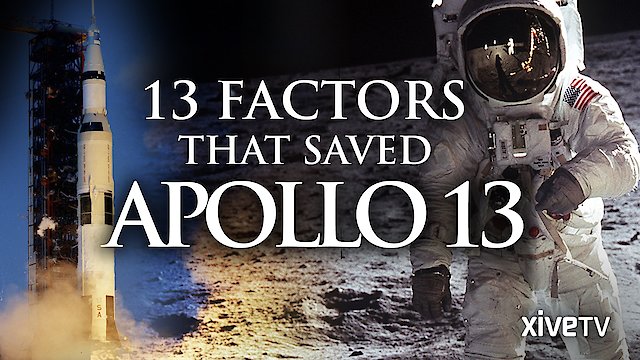 Watch 13 Factors that Saved Apollo 13 Online