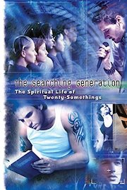 The Searching Generation: The Spiritual Life of Twenty-Somethings poster